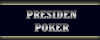 Presiden Poker